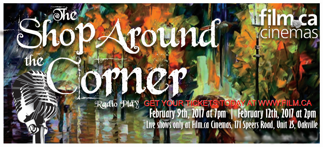 The Shop Around the Corner – The Oakville Players’ latest radio play for Valentine’s Day